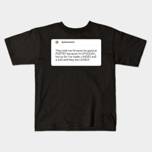 Dyslexic Pottery Artist Kids T-Shirt